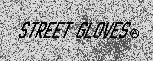 STREET GLOVES logo with a circle A in the bottom right corner